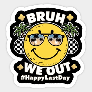 Bruh We Out Teachers Summer Retro Last Day Of School Teacher Sticker